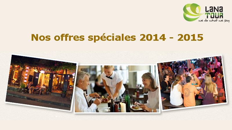 Nos offres spéciales 2014 - 2015 Nos offres spéciales 2014 - 2015